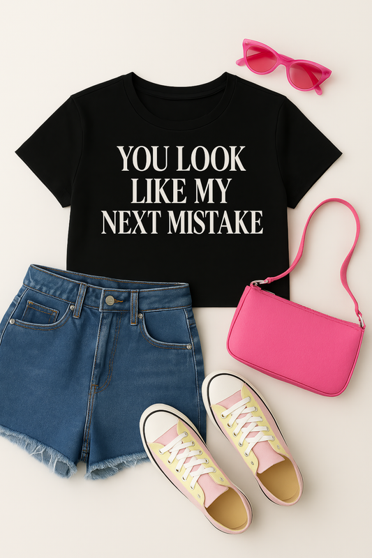Crop Top T-Shirt Du siehst aus wie mein nächster Fehler